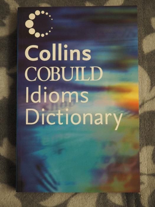 Słownik Collins Cobuild Idioms Dictionary