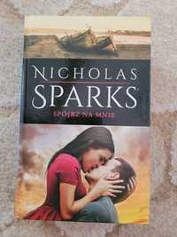 Nicholas Sparks Spójrz na mnie