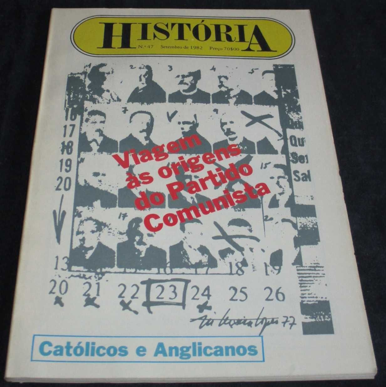 Revista História Nº 47 Setembro de 1982 Viagens às origens do PC