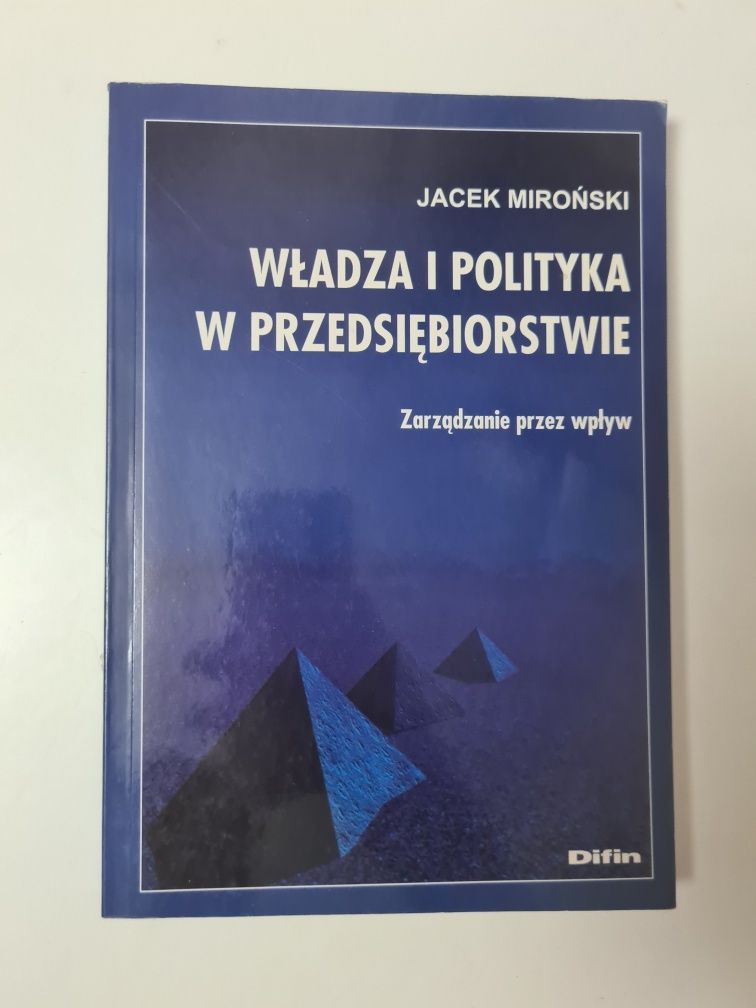 Władza i polityka w przedsiębiorstwie Zarządzanie przez wpływ x