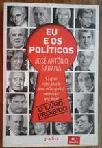 Eu e Os Políticos - O Que Não Pude (Ou Não Quis) Escrever Até Hoje