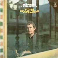 Gordon Lightfoot ‎– If You Could Read My Mind