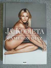 Cameron Diaz Ja, kobieta jak pokochać i zrozumieć swoje ciało