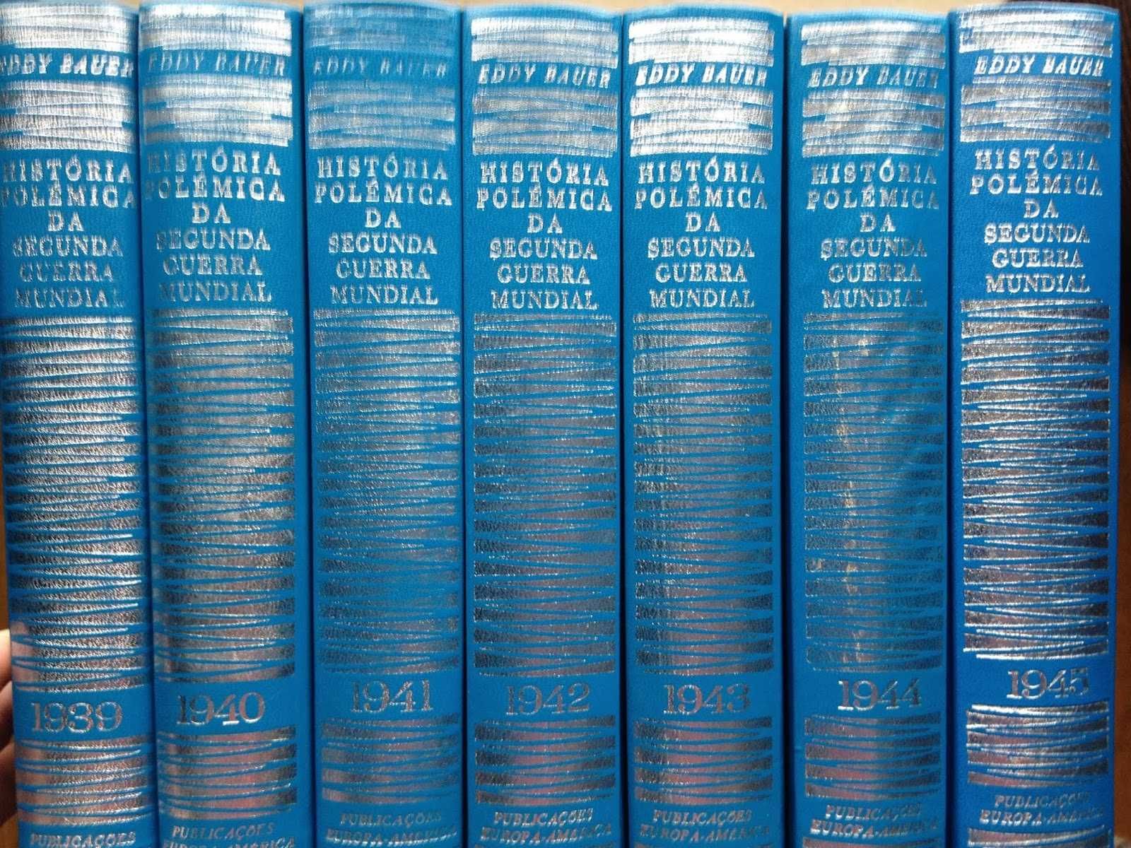 Eddy Bauer - História polémica da Segunda Guerra Mundial (7 vols.)