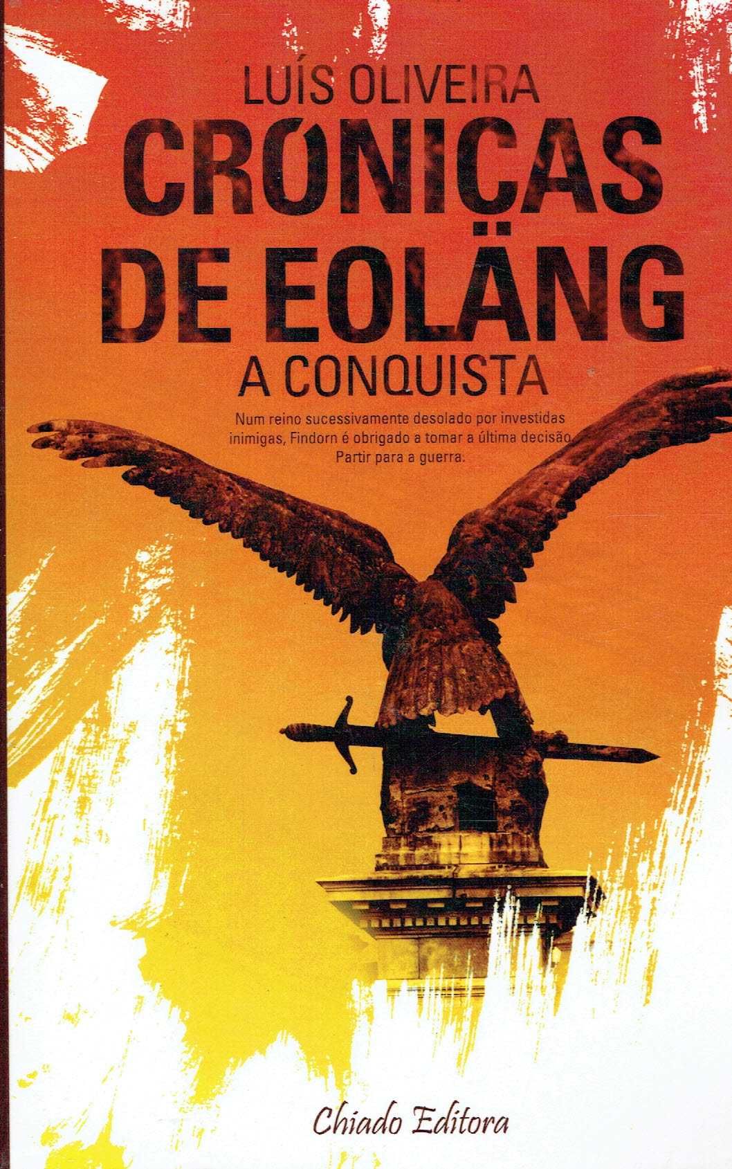 15131

Cronicas de Eolang - a conquista
de Luís Adriano Oliveira