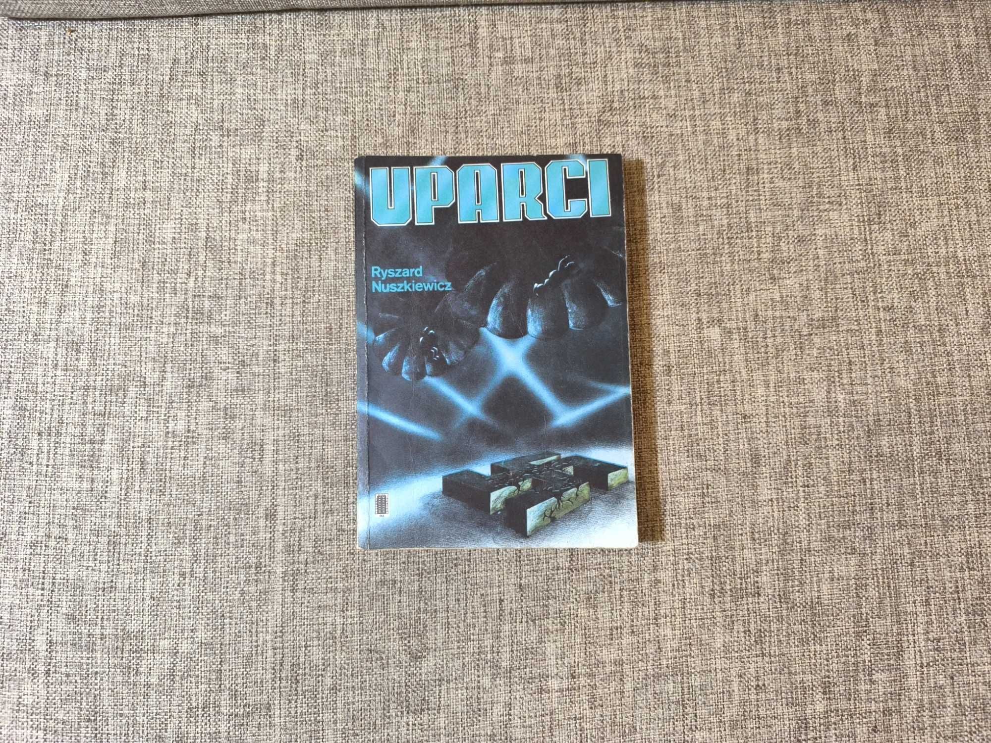 Ryszard Nuszkiewicz - Uparci