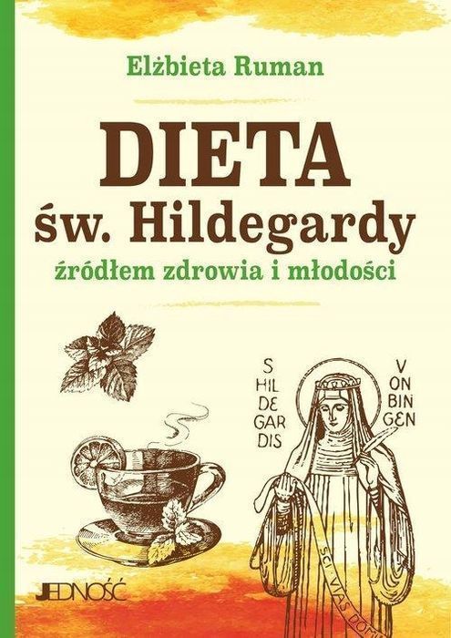 Dieta Św. Hildegardy Źródłem Zdrowia I Młodości 08195B01426Ks