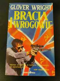 Bracia i wrogowie - Glover Wright