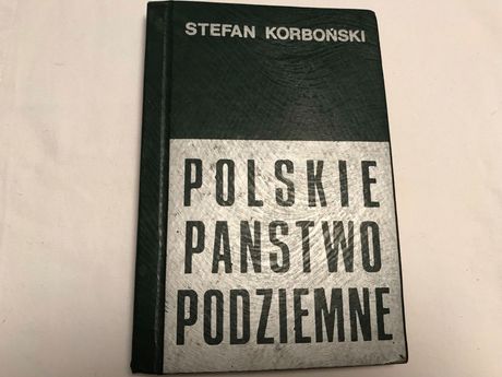Polskie państwo podziemne, Stefan Korboński