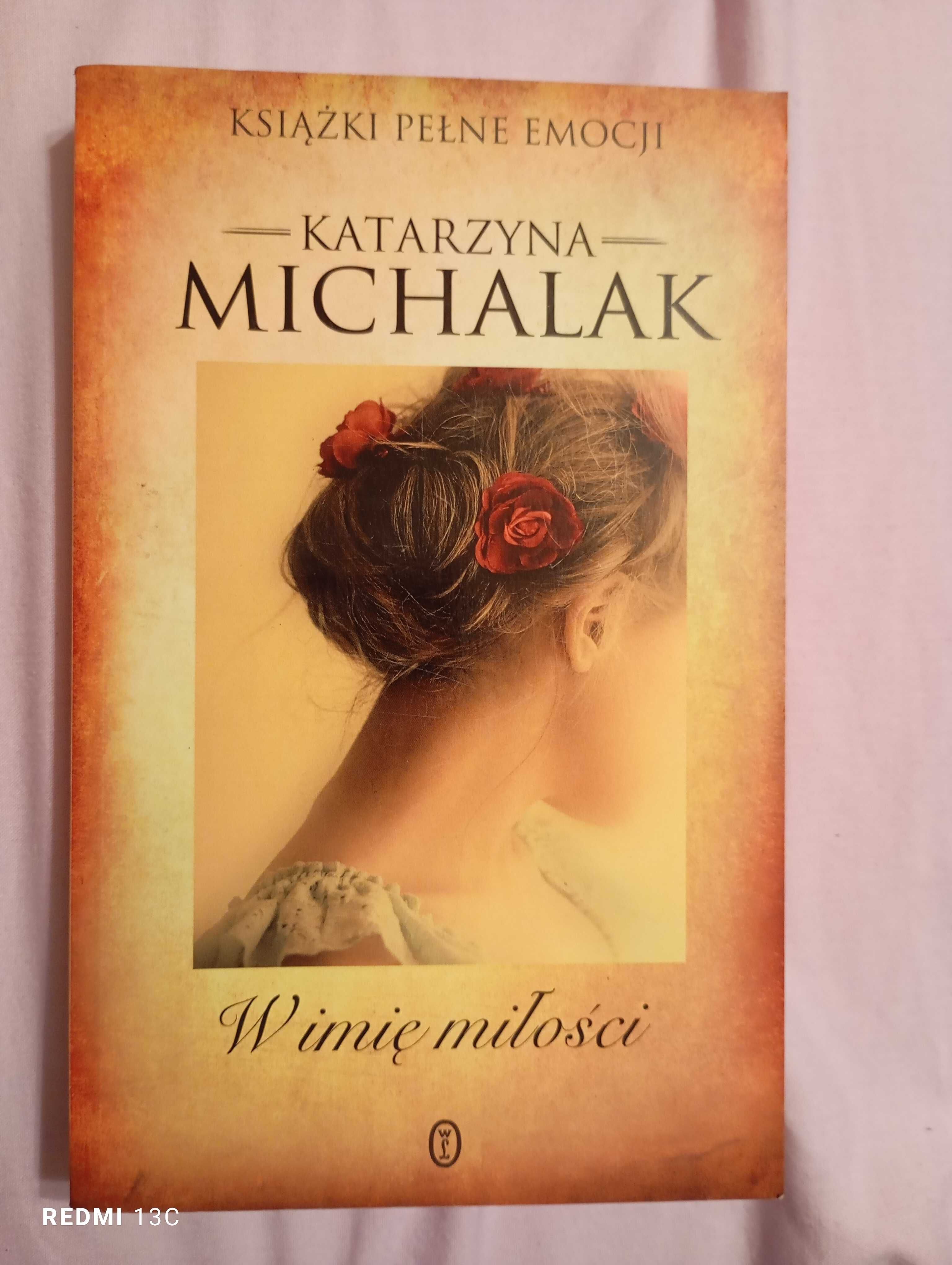 Katarzyna Michalak w imie Miłości
