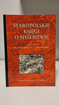 Starożytne Księgi o Myślistwie Władysław Dynak