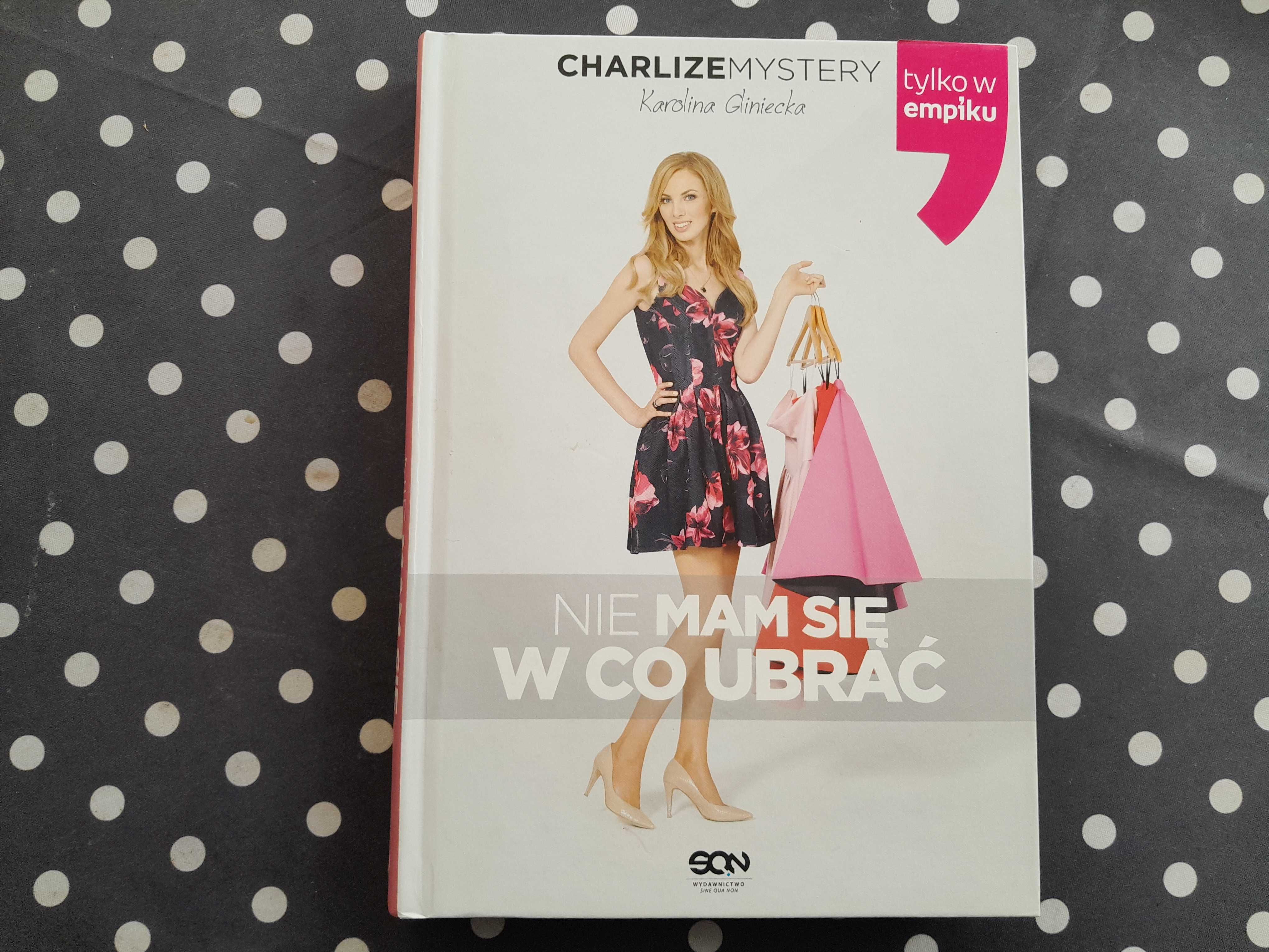 Nie mam się w co ubrać Karolina Gliniecka Charlize Mystery