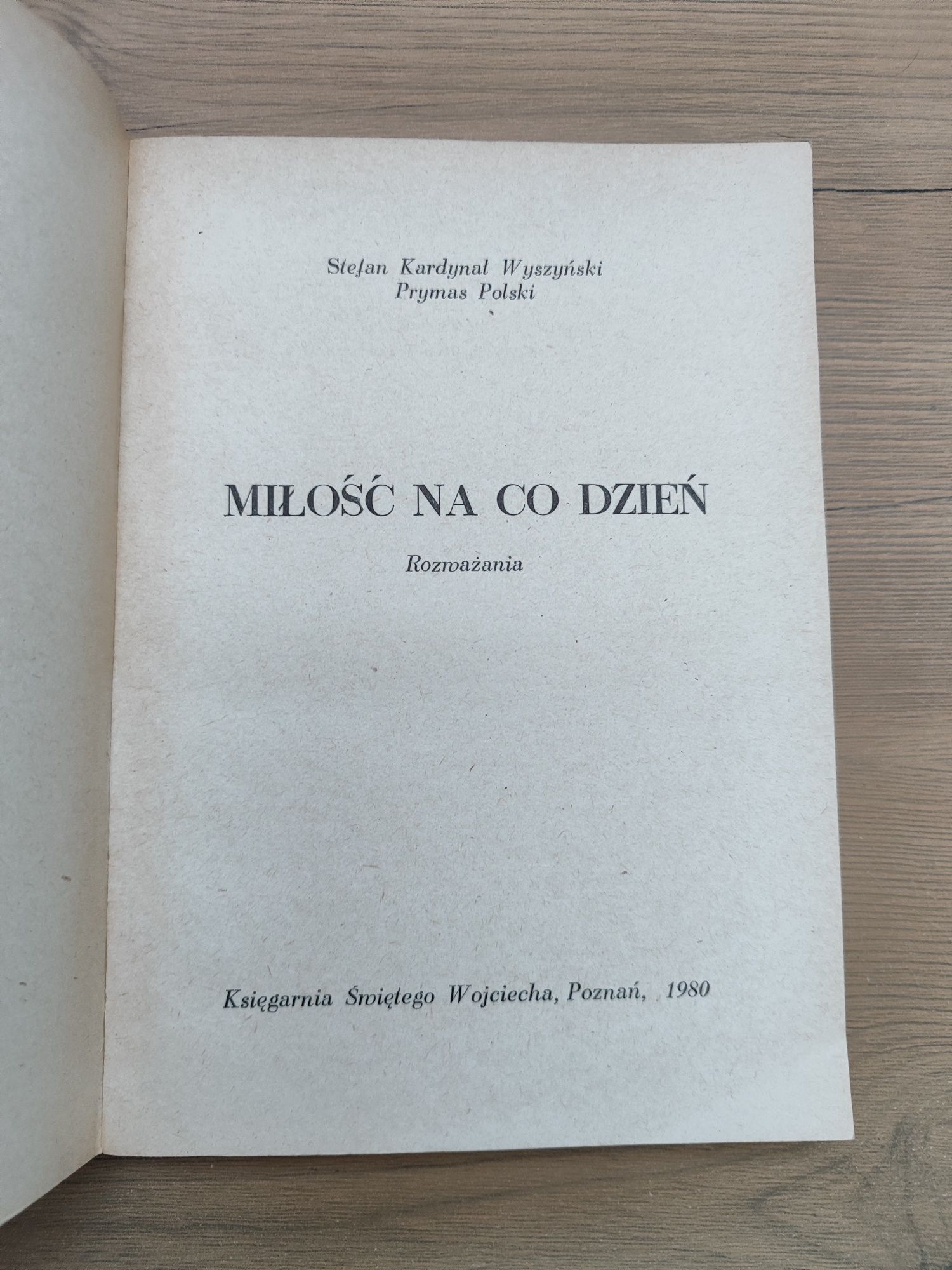 Okazja! Książka " Miłość na co dzień Rozważania " Stefan Wyszyński