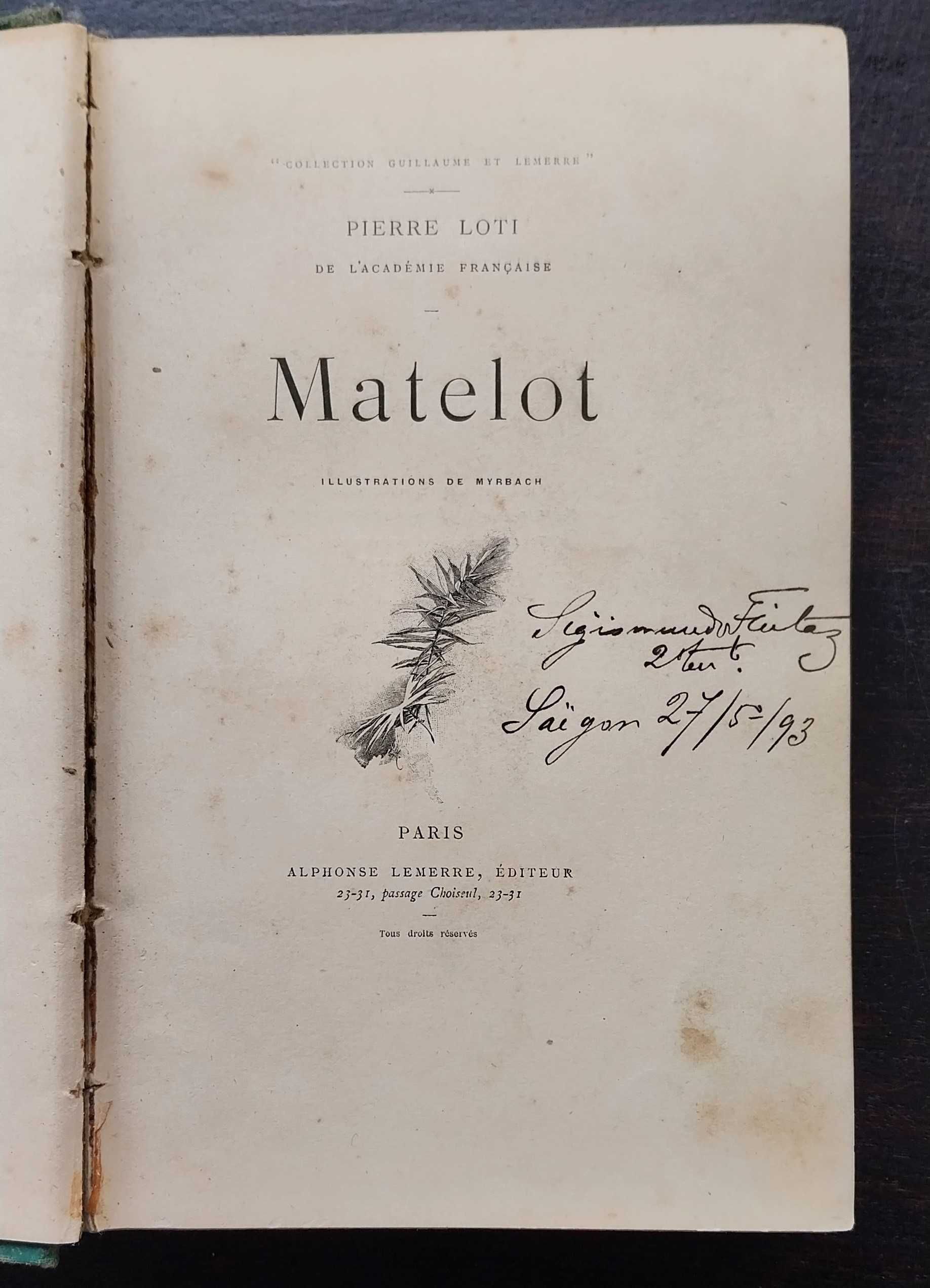 livro: Pierre Loti “Matelot”,  raríssima 1ª edição (1893)