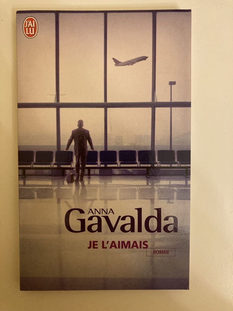 Je L'aimais- Anna Gavalda