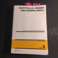 Instytucje i Prawo Unii Europejskiej J.Barcz, M. Górka, A. Wyrozumska