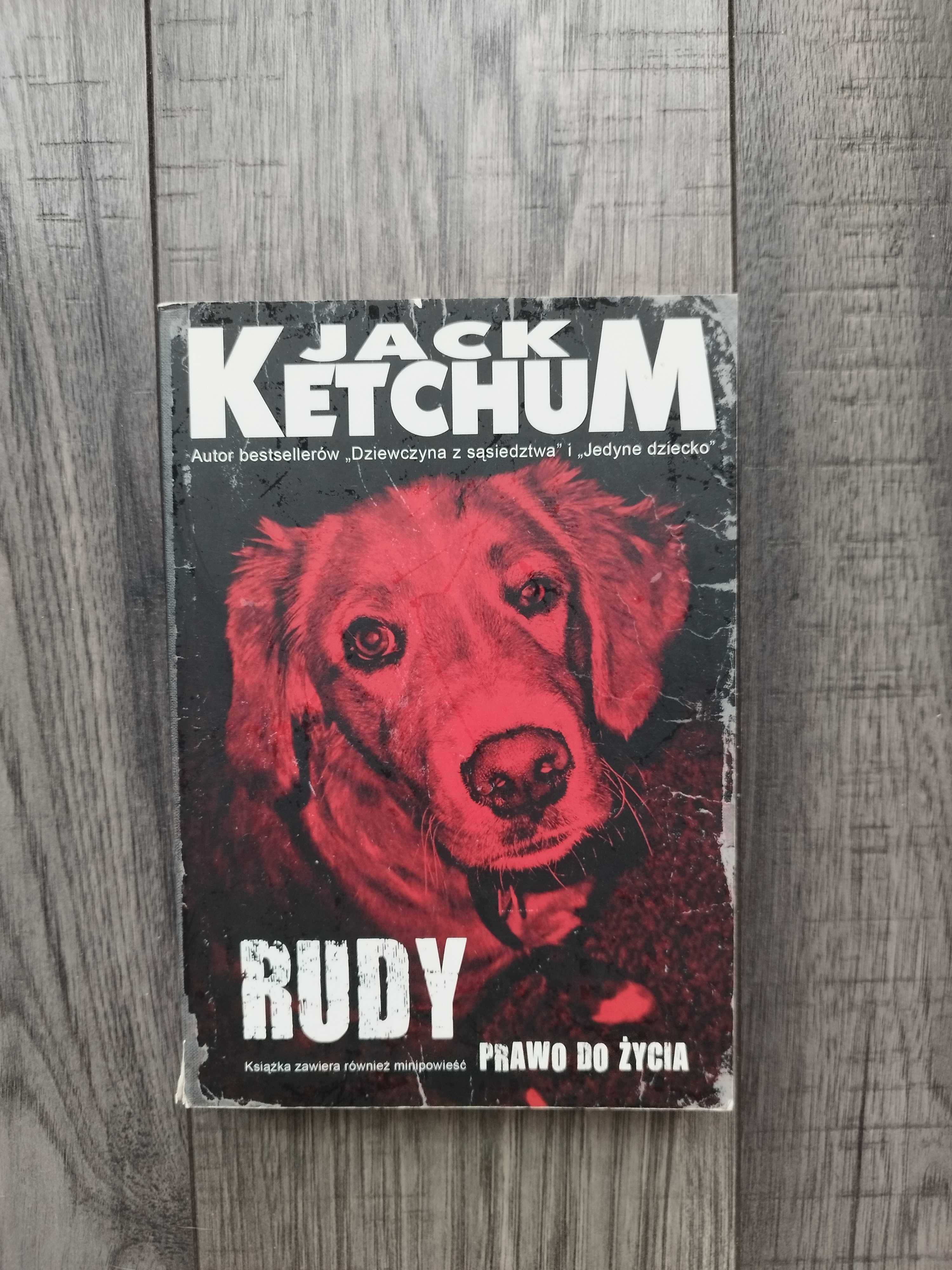 Rudy / Prawo do życia - Jack Ketchum