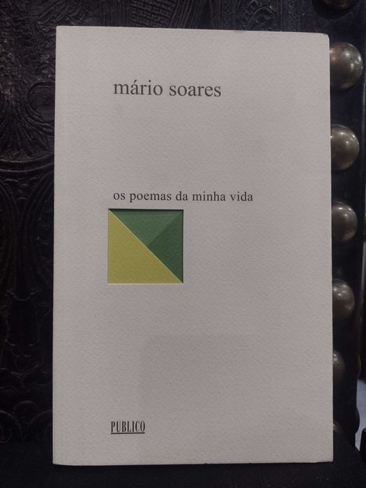 Os Poemas da Minha Vida - Mário Soares