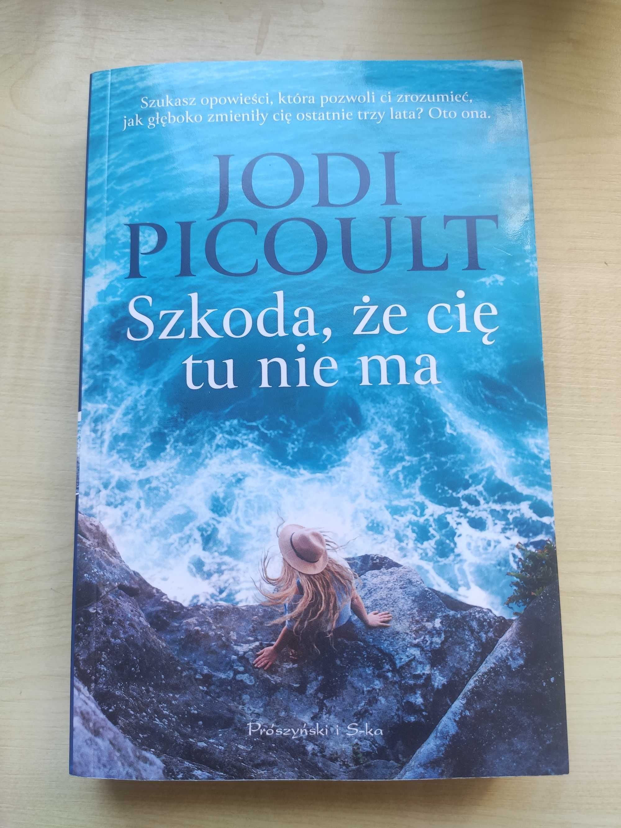 Sprzedam książkę "Szkoda, że Cię tu nie ma" Jodie Picoult, jak nowa.