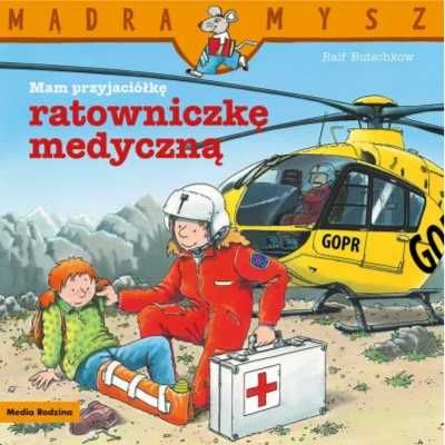 Mądra Mysz. Mam przyjaciółkę ratowniczkę medyczną - Ralf Butschkow, B