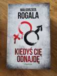 Kiedyś Cię odnajdę Małgorzata Rogala