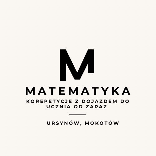 Korepetycje z dojazdem WAKACJE - Mokotów, Ursynów.
