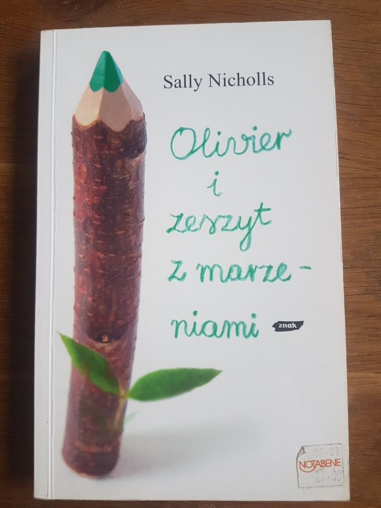 Olivier i zeszyt z marzeniami Sally Nicholls