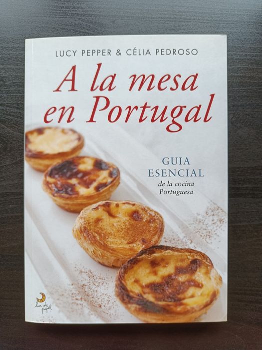 Livro novo A La Mesa en Portugal Lucy Pepper
Guia esencial de la cocin
