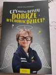 Jacek Pulikowski - Czy mozna dzisiaj dobrze wychować dzieci ?
