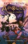 Apollo I Boskie Próby Tom 4 Grobowiec Tyrana 02827B02176Ks