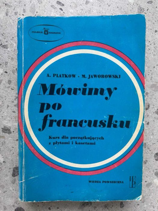 Mówimy po Francusku Kurs dla początkujących język Francuski