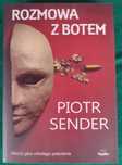 Rozmowa z Botem - Piotr Sender - unikat!