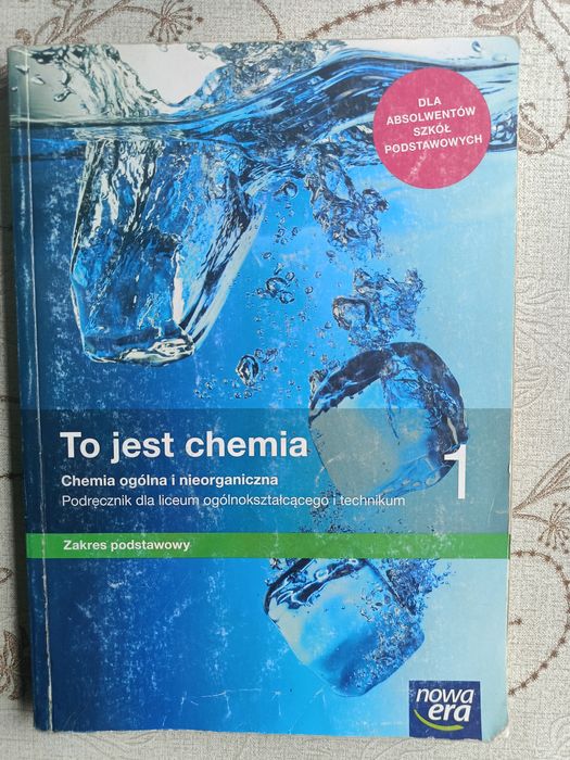 To jest chemia. Podręcznik dla klasy 1, liceum/technikum