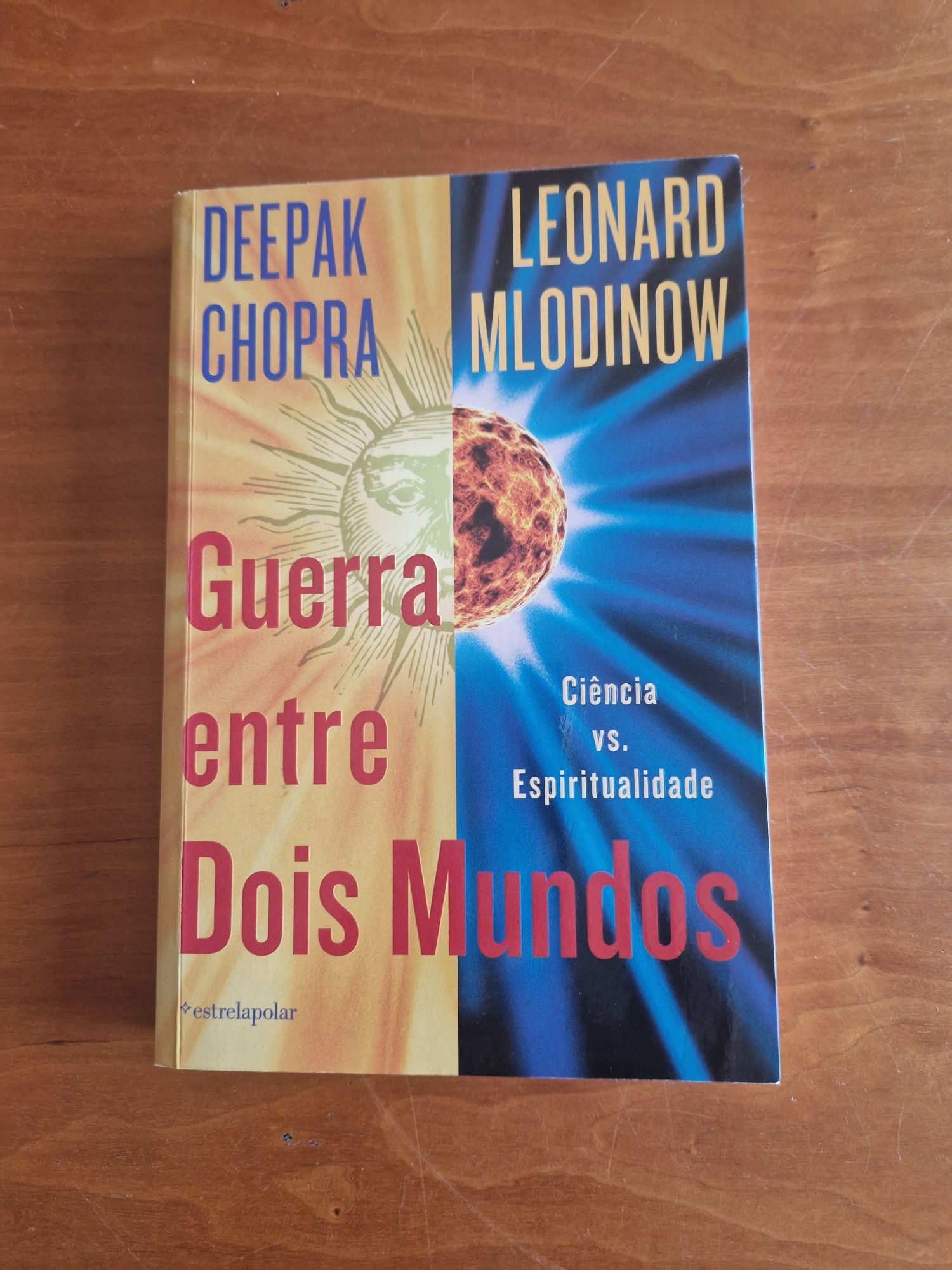 "Guerra entre Dois Mundos", de Deepak Chopra e Leonard Mlodinow