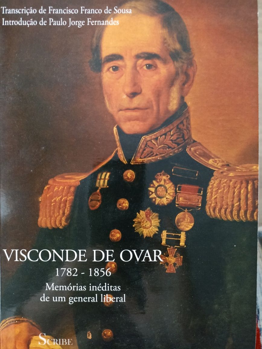 "Visconde de Ovar: memórias inéditas de um general liberal