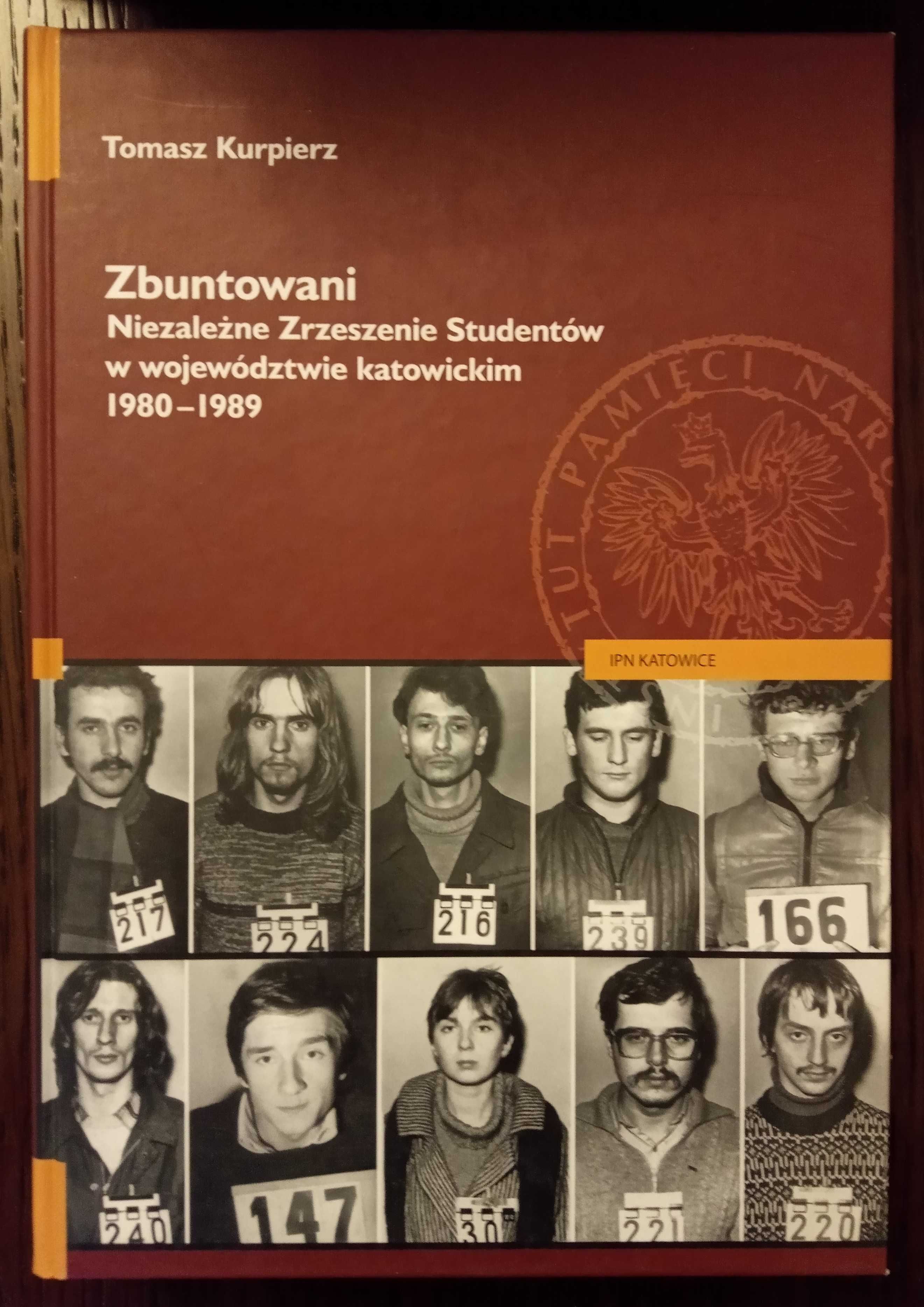 Zbuntowani. Niezależne Zrzeszenie Studentów w woj. katowickim