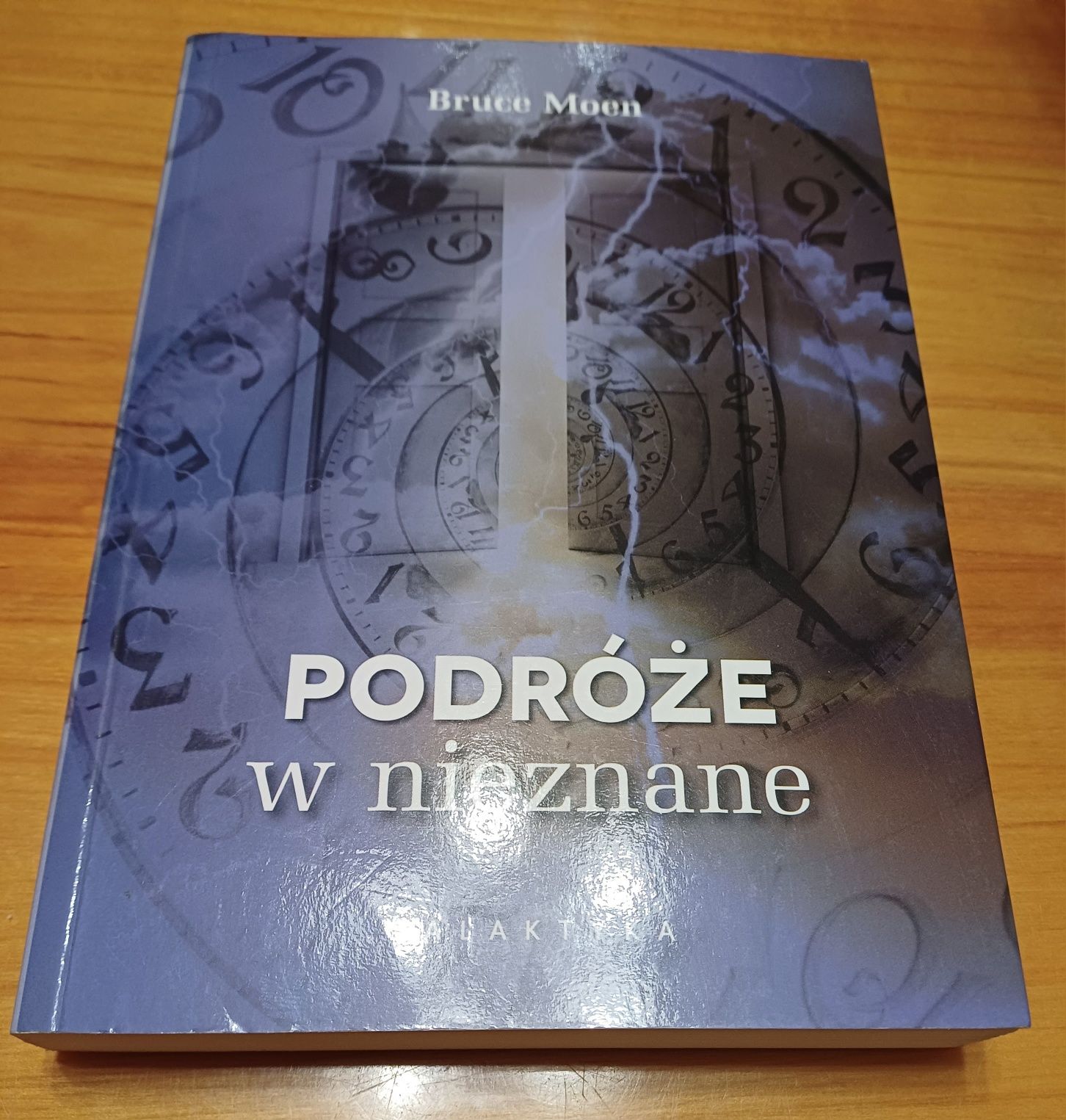 Podróże w nieznane - Bruce Moen