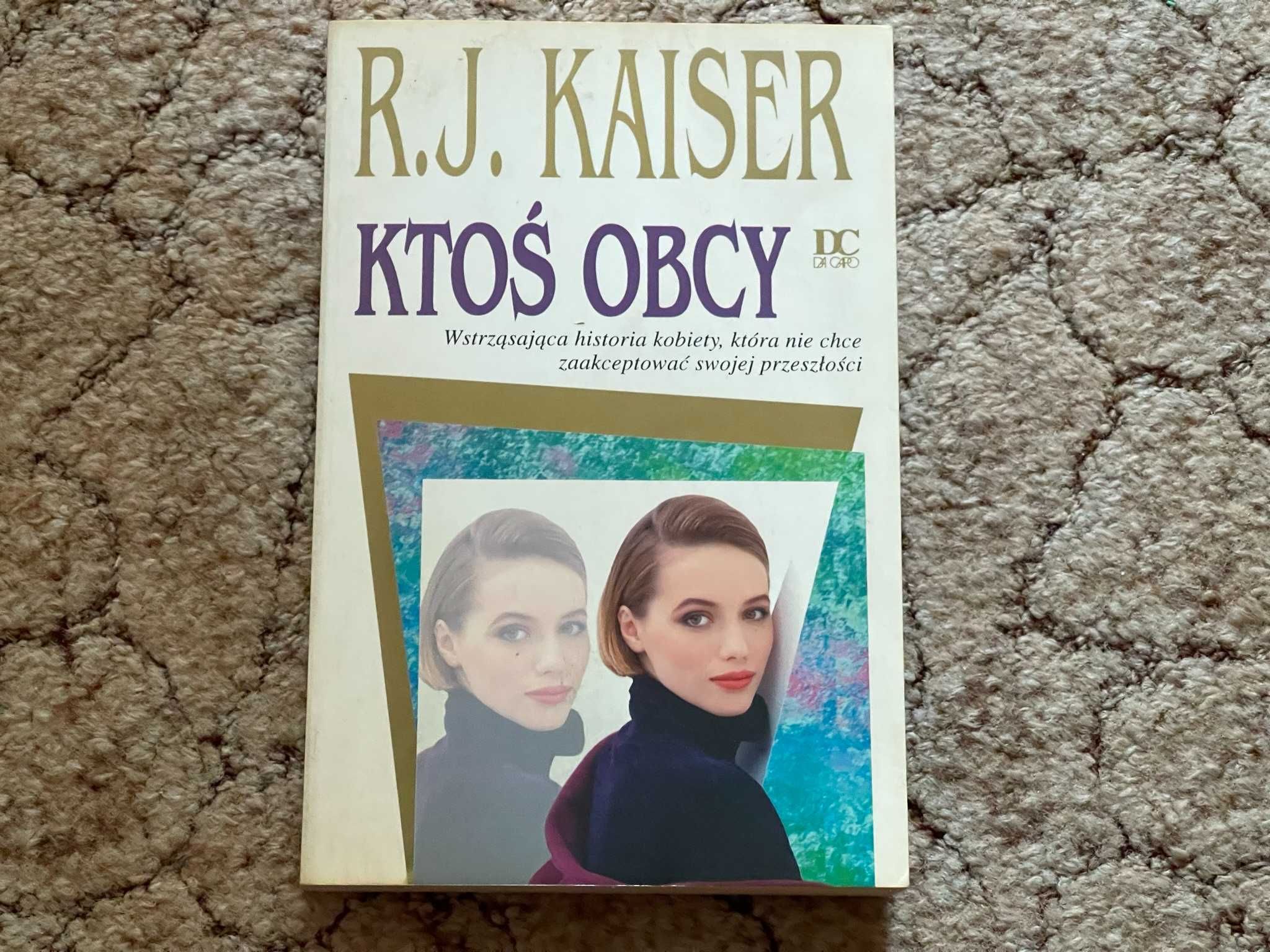 Ktoś obcy - R. J. Kaiser
