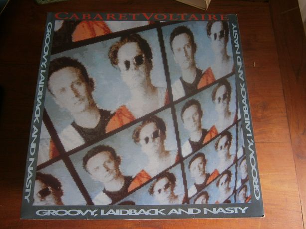 Cabaret Voltaire – Groovy, Laidback And Nasty (VINIL)