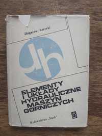 Z. Korecki Elementy i układy hydrauliczne maszyn górniczych