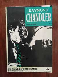 Raymond Chandler - Um crime esperto demais