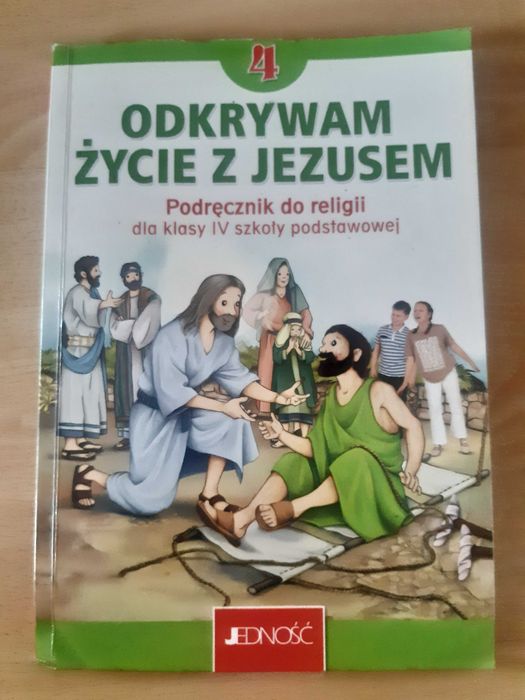 Odkrywam życie z Jezusem 4 wyd. Jedność, podręcznik