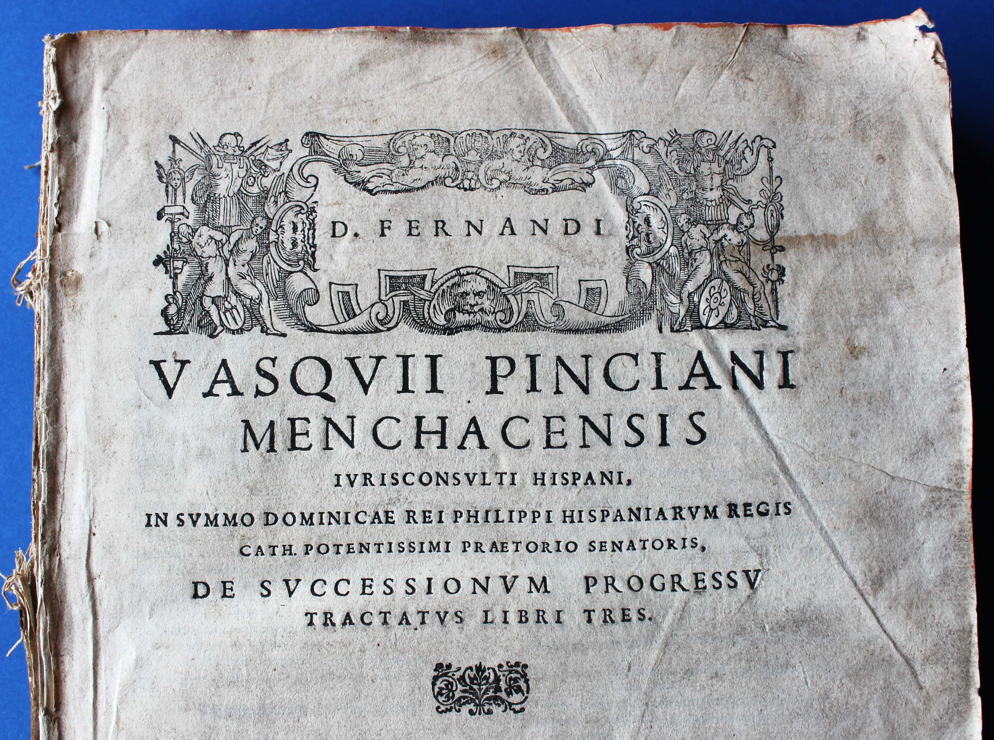 D. FERNANDI VASQVII PINCIANI MENCHACENSIS, DE SVCCESSIONUM...1564 RARO