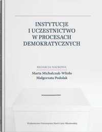 Instytucje i uczestnictwo w procesach. - Marta Michalczuk-Wlizło, Mał