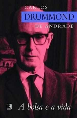 Livro A Bolsa e a Vida de Carlos Drummond de Andrade [Portes Inc]
