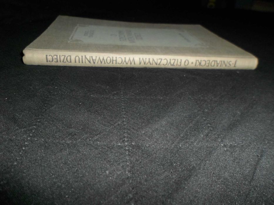 Jędrzej Śniadecki - O fizycznym wychowaniu dzieci