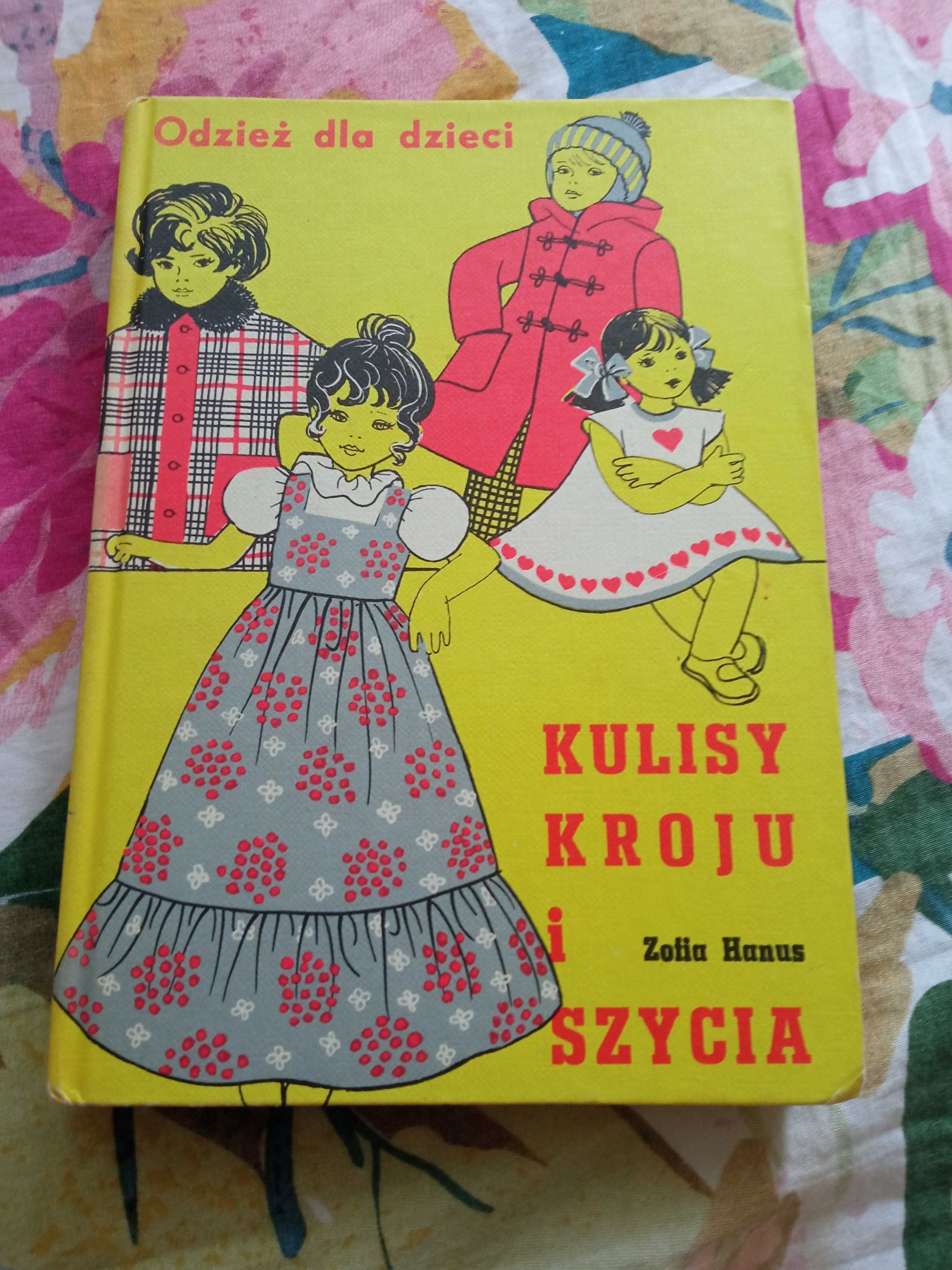 Książka Kulisy kroju i szycia odzież dla dzieci Zofia Hanus PRL