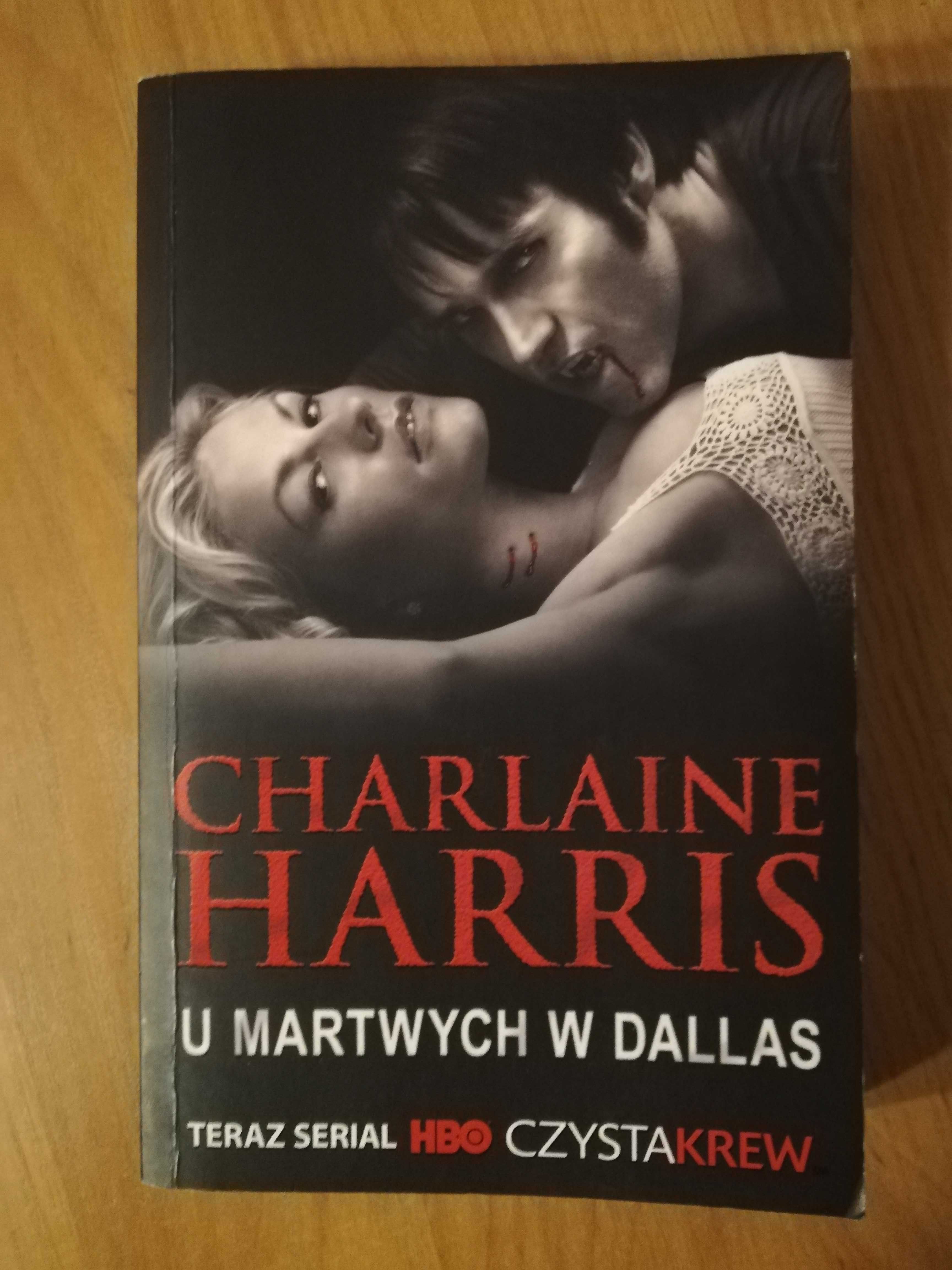 U martwych w Dallas, Harris Ch.