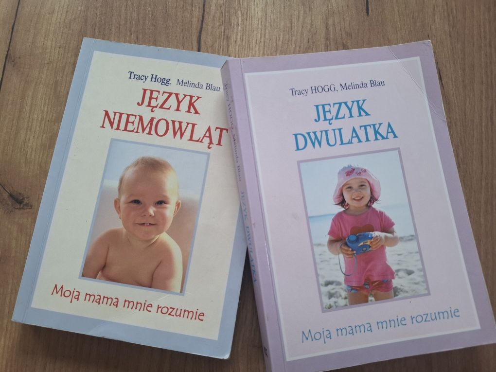Język niemowląt i język dwulatka Tracy  Hogg