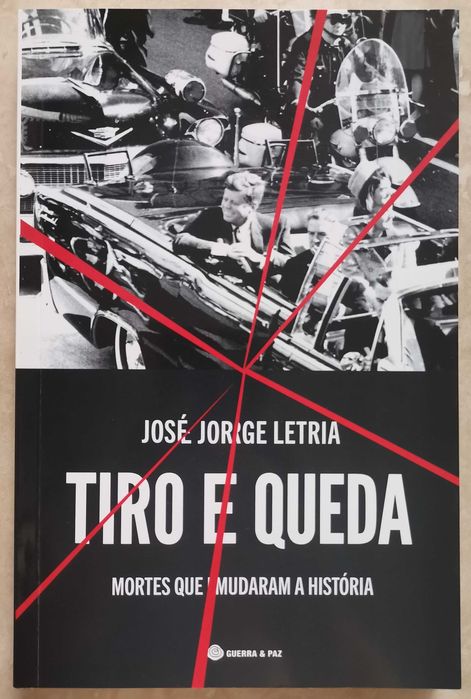 Portes Grátis - Tiro e Queda
Mortes que mudaram a história